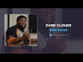 Rod Wave- Dark Clouds (Lyrics)