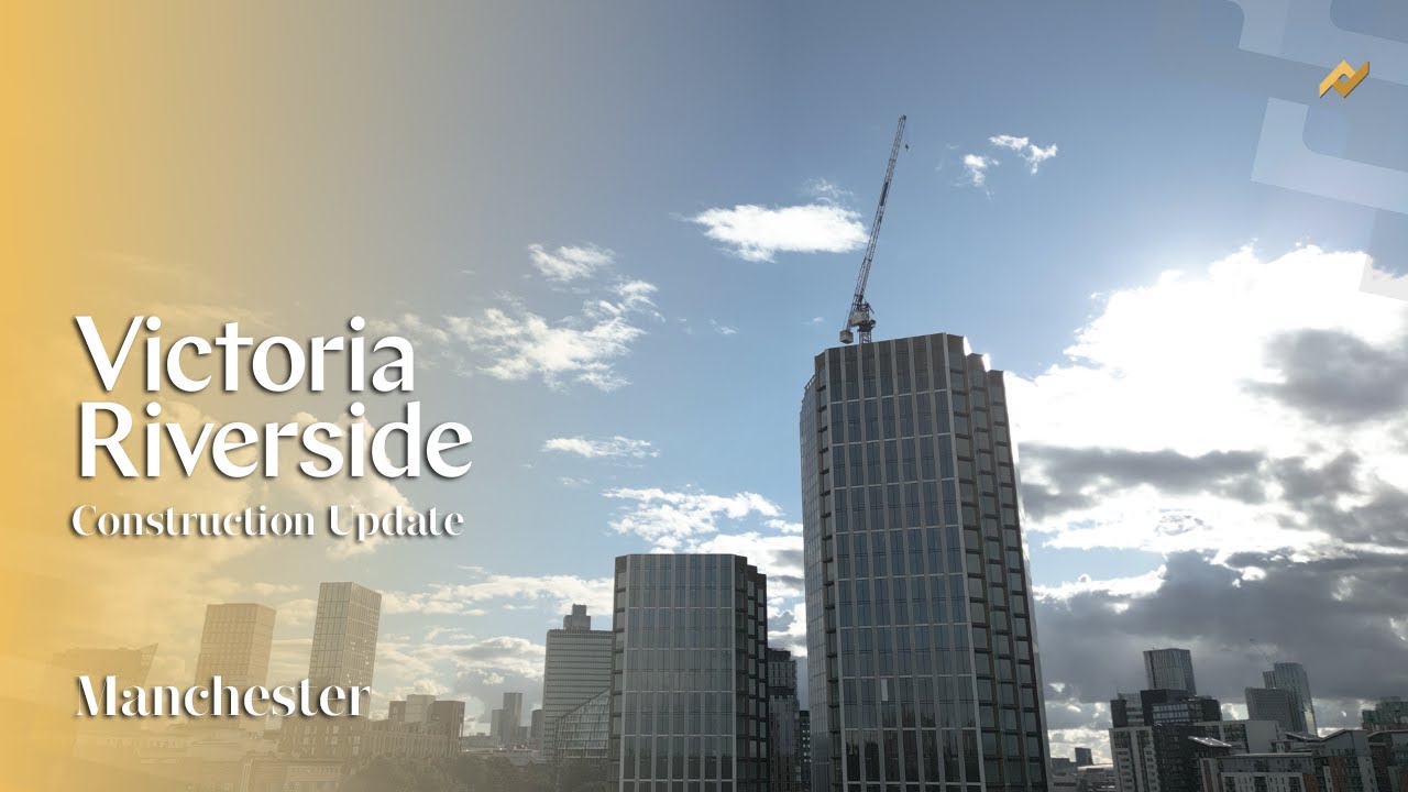 Victoria Riverside | Construction Update | Manchester - YouTube