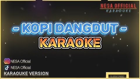 KOPI DANGDUT - COVER INSTRUMEN KARAOKE