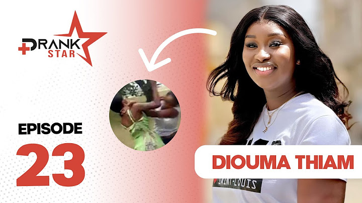 PRANK STAR  - Saison 3 episode 23  Diouma Thiam Bété Bété - Kouy tiaga bi ?