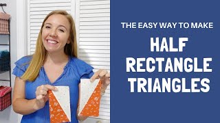 Easy Half Rectangle Triangle Quilt Block Tutorial the Simple Way using Rulers or AccuQuilt