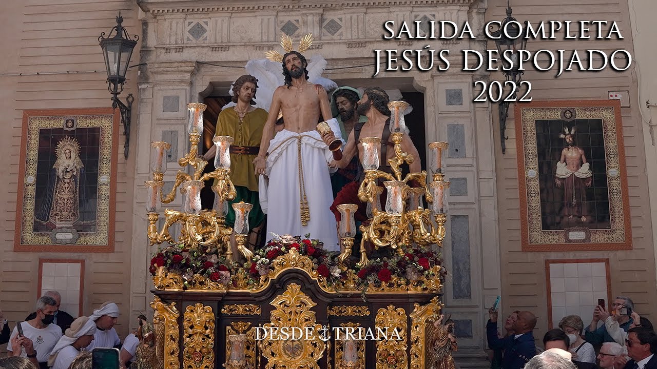 [4K] SALIDA JESÚS DESPOJADO | VIRGEN DE LOS REYES | 2022