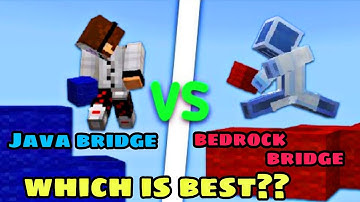 best Minecraft Java bridger vs best bedrock bridger