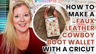 Make a Faux Leather Cowboy Boot Wallet with a Cricut