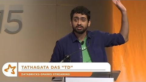 Recipes for Running Spark Streaming Applications in Production - Tathagata Das (Databricks)