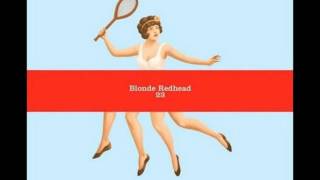 Video thumbnail of "Blonde Redhead - Spring and by summer fall"