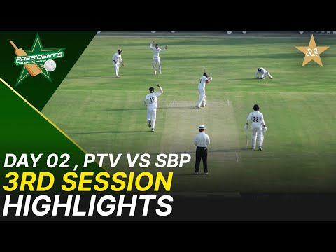 3rd Session Highlights | PTV vs SBP | Day 2 | President's Trophy | 2025-26 | PCB | M2V1S