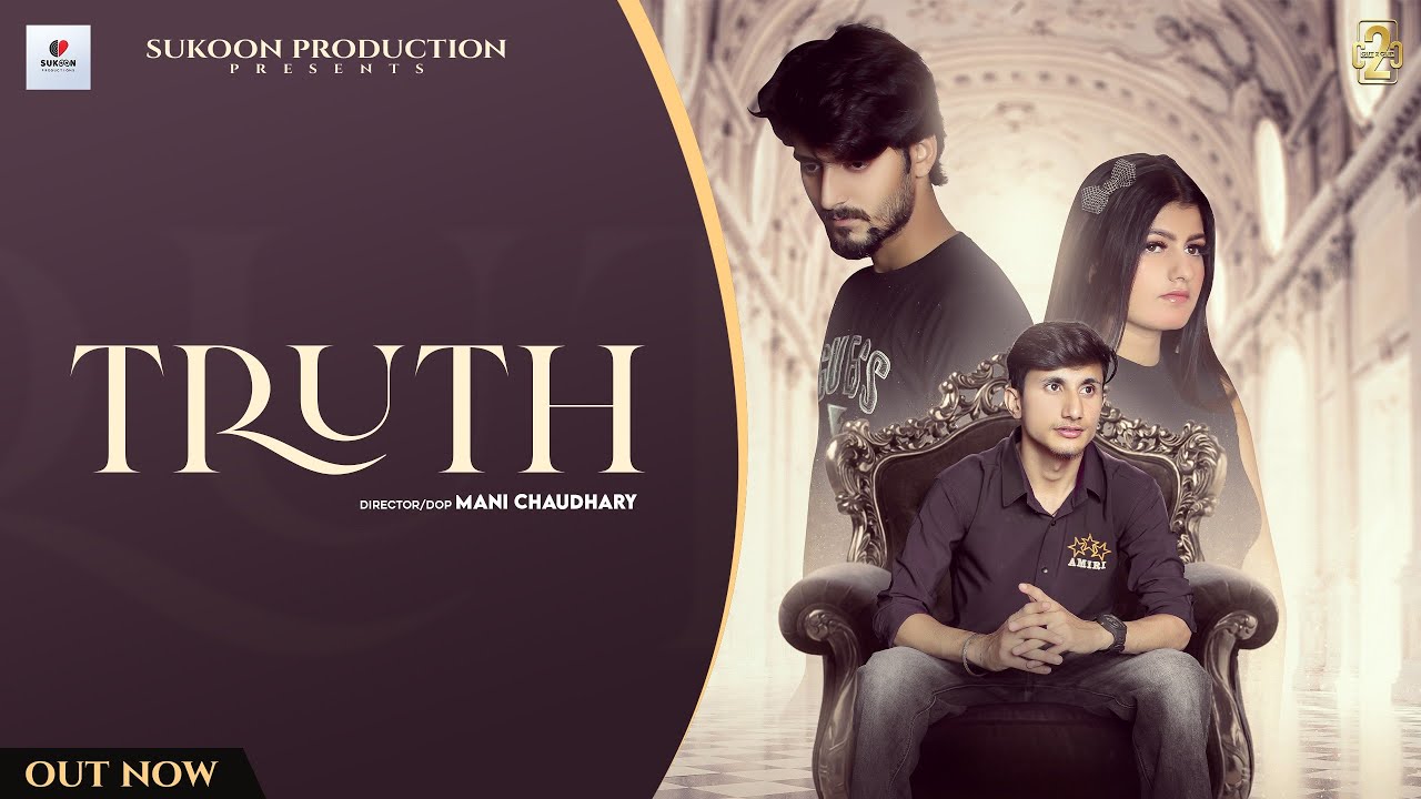 Truth (Official Video Song) – Akshay Saroa | Latest Punjabi Songs 2022 | Sukoon Music Productions