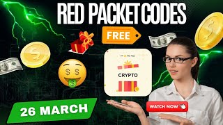 Binance Red Packet Codes Today (March 26) | Free Bitcoin Code Inside💸💰