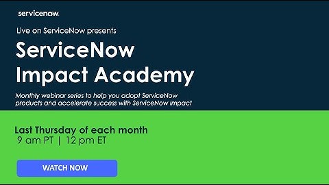 ServiceNow Impact Academy : How to Get Started with Value Blueprint