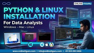 Python & linux Installation On Mac & Windows OS | Data Analyst Basics | Certification | OnlineITGuru