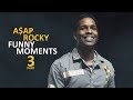 A$AP Rocky FUNNY MOMENTS Part 3 (BEST COMPILATION)