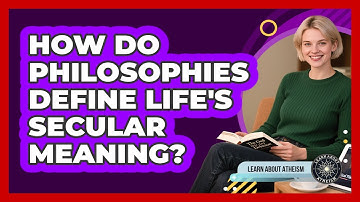 How Do Philosophies Define Life