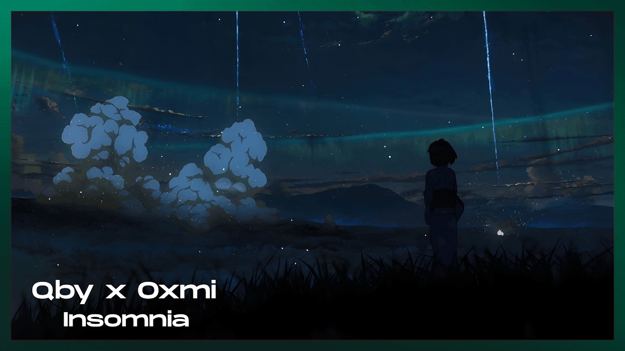 Qby x OXMI - Insomnia