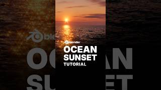 Realistic Ocean Sunset in Blender (Physical Open Waters + Physical Atmosphere²)