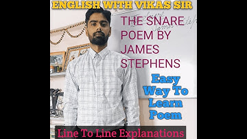 THE SNARE POEM BY JAMES STEPHENS