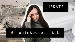 We painted our bathtub// PAINTED BATHTUB UPDATE