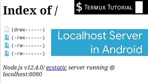Termux Tutorial #1 - Running Localhost Server in Android