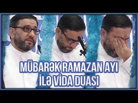 2021 Mübarək Ramazan ayı ilə vida duası - Hacı Şahin - Salamat qal, ey mübarək Ramazan ayı!