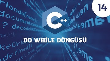 C++ Dersleri #14 - Do While Döngüsü