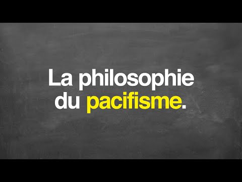 Vidéo: Le pacifisme est-il une utopie ou une réelle possibilité ?