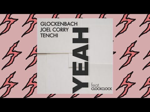 Glockenbach x Joel Corry x Tenchi feat ClockClock - Yeah (Energy Power Intros) (PI)