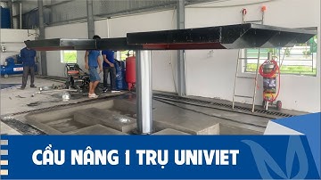 Giới thiệu Cầu nâng 1 trụ UNIVIET nhập khẩu trực tiếp từ nhà máy Senok Ấn Độ