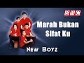 New Boyz - Marah Bukan Sifat Ku (Official Lyric Video)