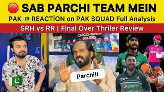 PARCHI System in PAK 🇵🇰 SQUAD 🛑 | SRH vs RR Match | PAKISTAN REACTION on IPL 2024