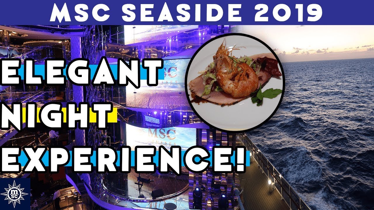 Elegant Night on MSC Cruises! MSC Seaside 2019! Ep. 20 YouTube