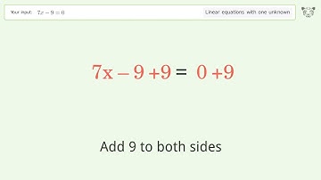 Linear equation with one unknown: Solve 7x-9=0 step-by-step solution