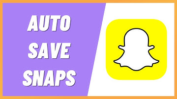 How to Automatically Save Snapchat Snaps