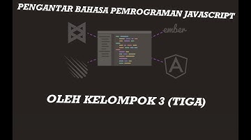 Pengantar bahasa pemrograman Java Script -Tugas 1 oleh Kelompok 3