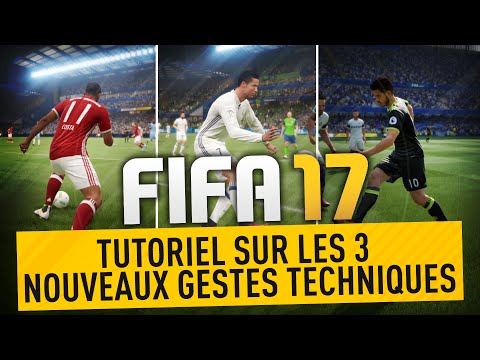 FIFA 17 TUTORIEL - NOUVEAUX GESTES TECHNIQUES