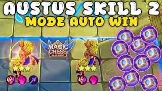 2 Gatot Bintang 3 !!! Cara Terbaru Main Austus Skill 2 di Meta Yang Sekarang - Austus 2 Magic Chess