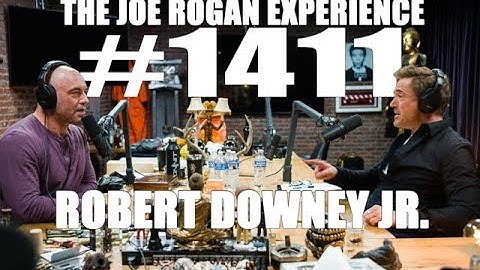 Joe Rogan Experience #1411 - Robert Downey Jr.