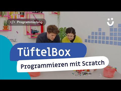 TüftelBox - Programmieren mit Scratch