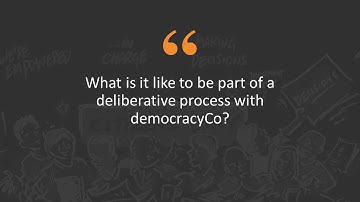 Being Part of a Deliberative Process with democracyCo