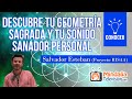 Descubre tu Geometría Sagrada y tu Sonido Sanador Personal, por Salvador Esteban (Proyecto RISAA)