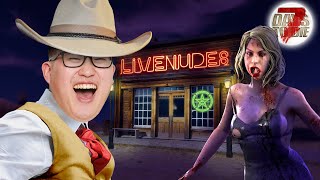 Were Moving to the Strip Club in 7 Days to Die!