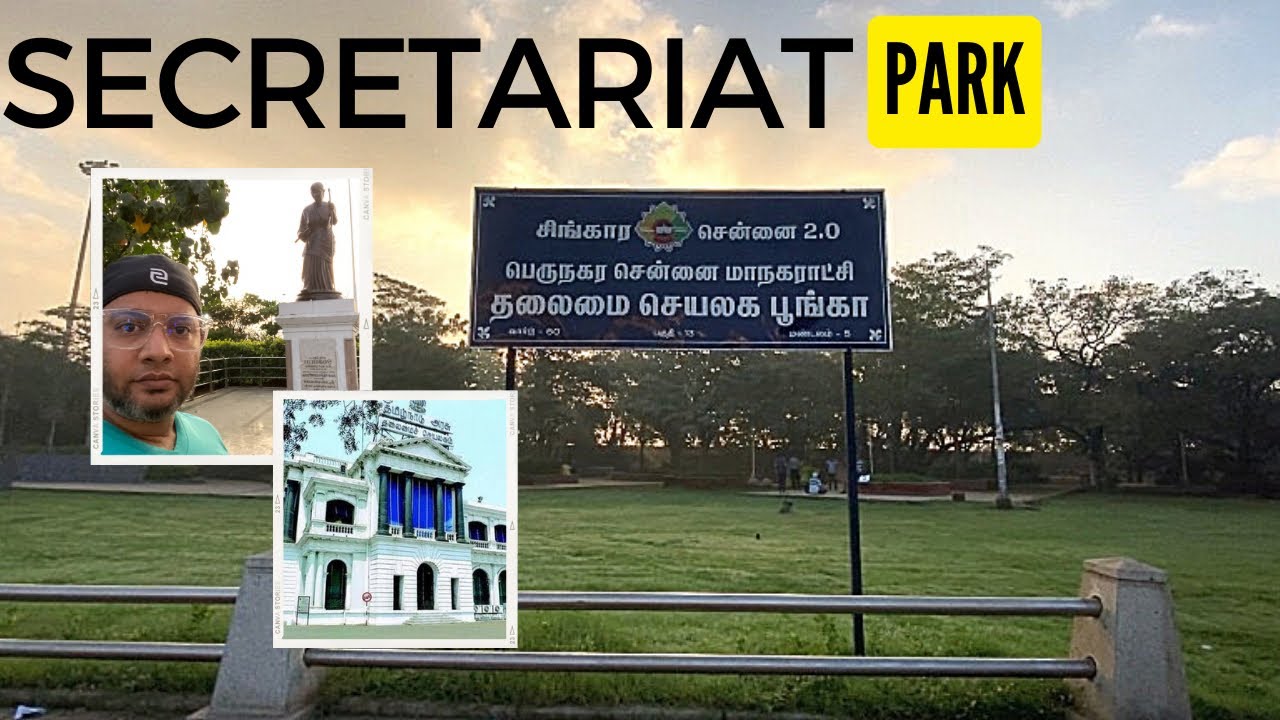 SECRETARIAT PARK CHENNAI YouTube