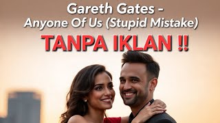 Gareth Gates - Anyone Of Us (Stupid Mistake) with lyrik