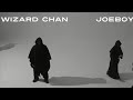 Wizard Chan (Loner) Ft. Joeboy (official Video)