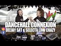 Dancehall connexion  by selecta low crazy  deejay sat  2021