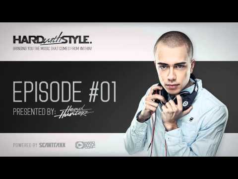 Episode 1 Headhunterz HARD With STYLE Hardstyle