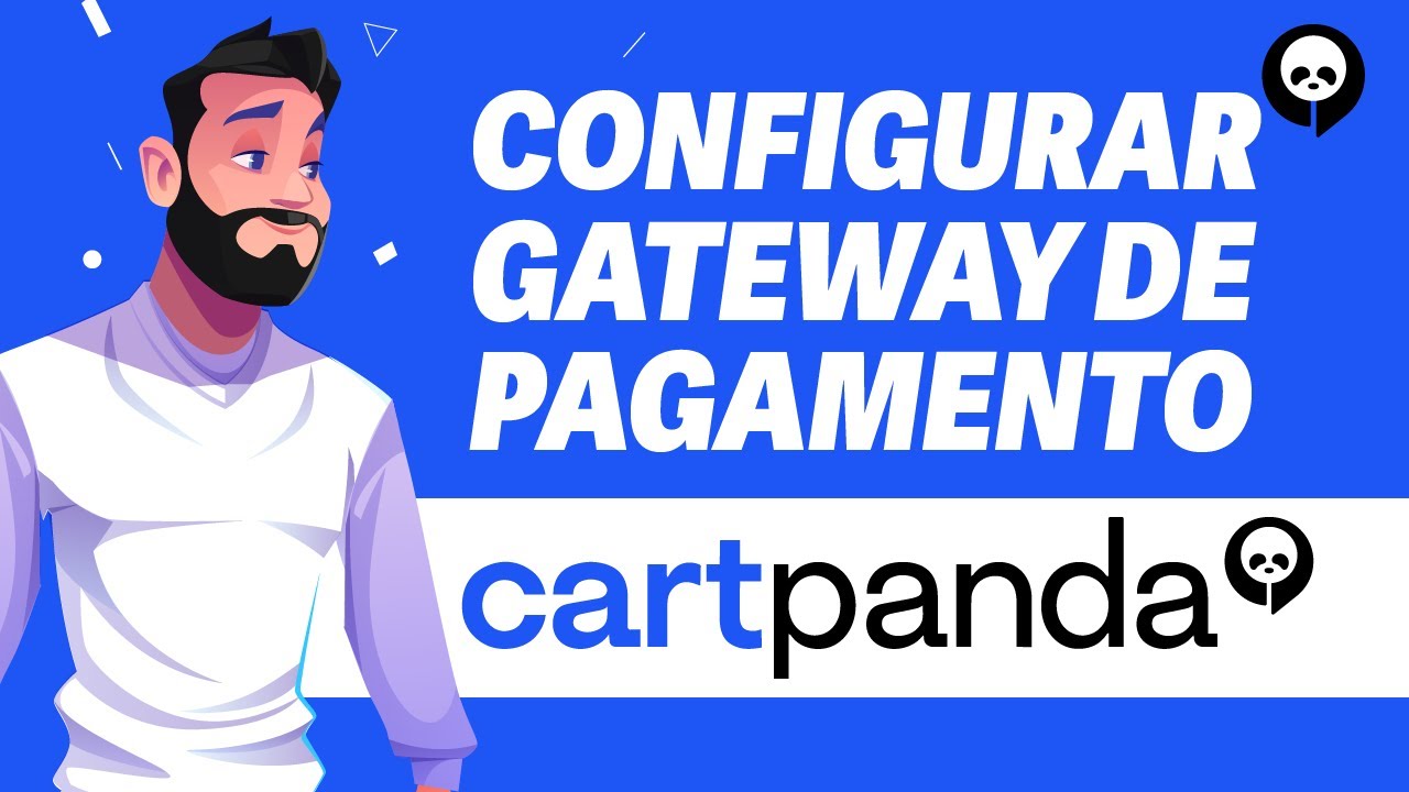 Como Configurar o Gateway do Cartpanda Pay (Rápido e Fácil)
