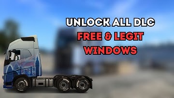 Unlock ALL DLC in ETS2 \ ALL Maps ETS2 (Steam) (1.57.1.0)