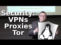 Aaron Jones: Security: Privacy, VPNs, Proxies, and Tor