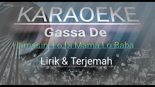 (KARAOKE)Qasidah Gassa De - kang music Hamasini Lo Di Mama Lo Baba Lirik\u0026Terjemah