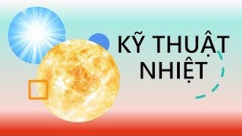 Kỹ Thuật Nhiệt | Chương IV: CHU TRÌNH SINH CÔNG VÀ LÀM LẠNH